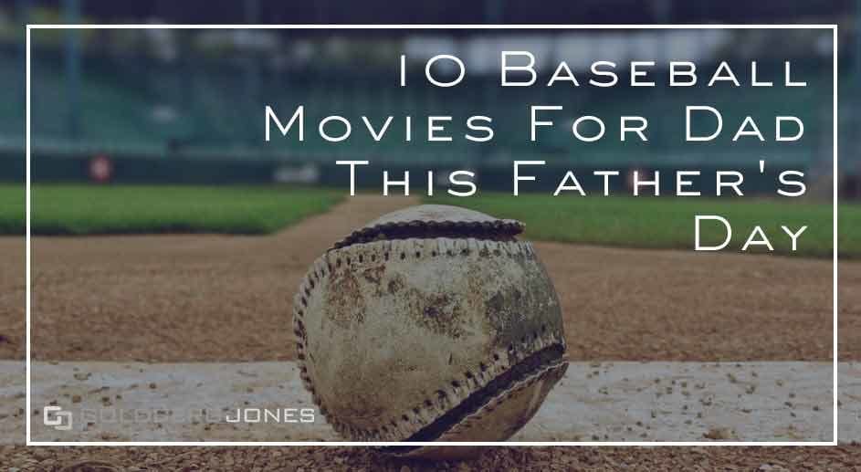 baseball movies to watch with dad