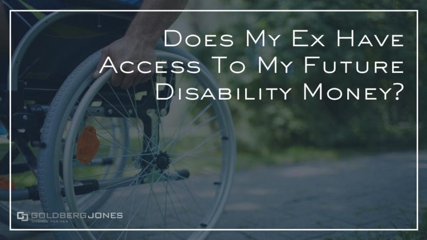 can ex access future disability money