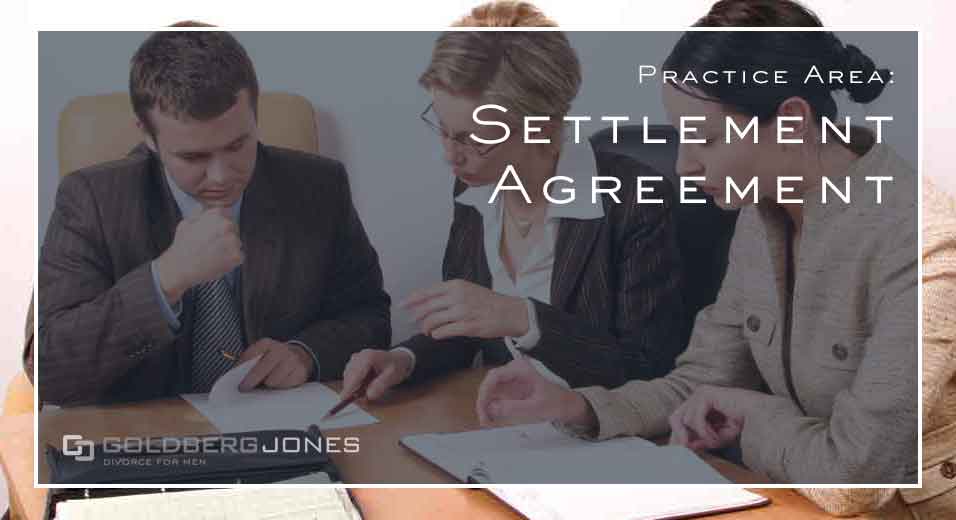 Settlement Agreements | Divorce Attorneys For Men Settlement Agreements | Divorce Attorneys For Men
