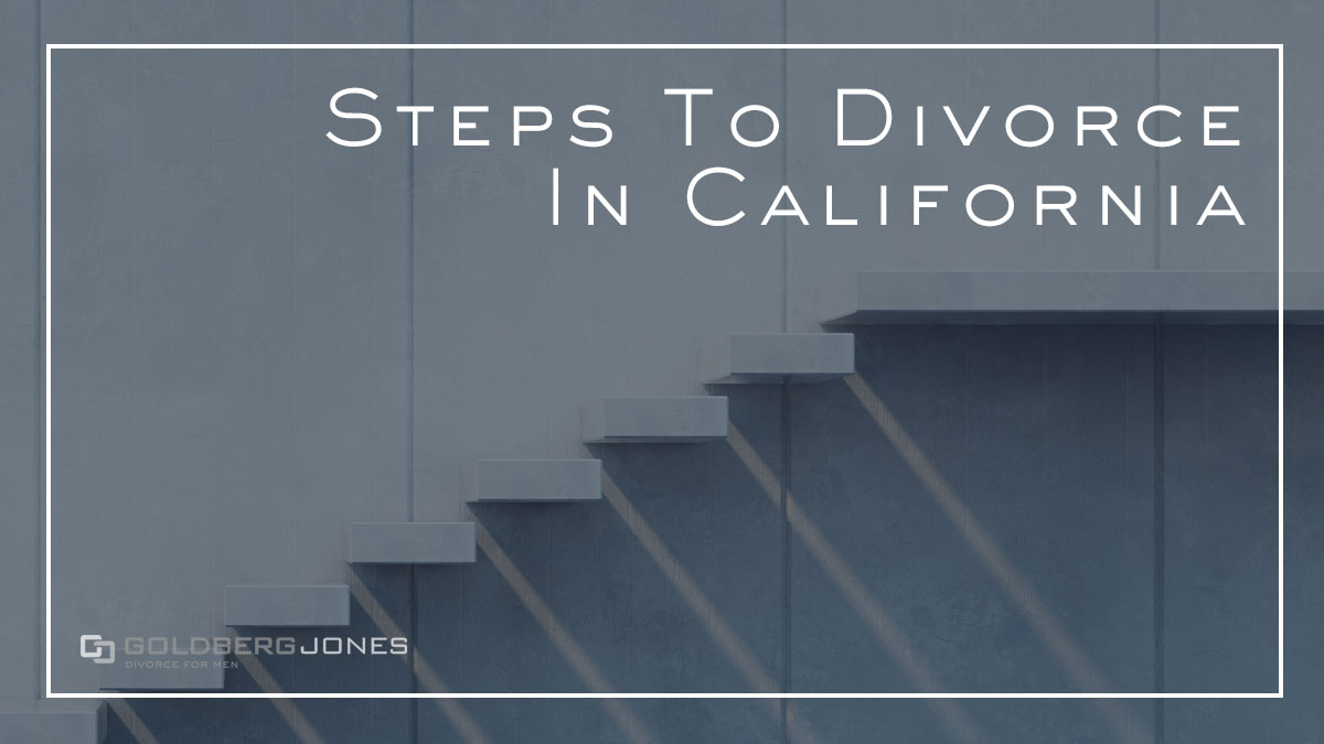 7 Steps To Filing For Divorce in California Divorce For Men San Diego