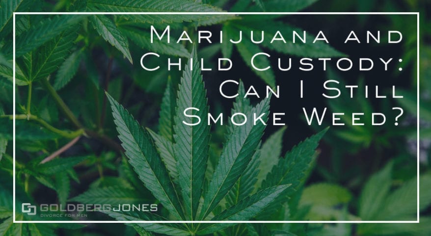 how does weed affect custody