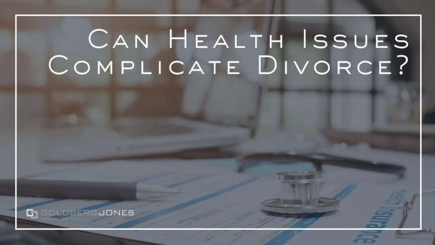 how do health issues affect divorce